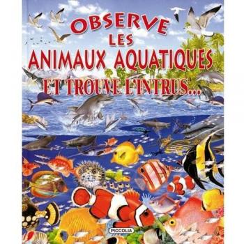 Observe les animaux aquatiques et trouve l'intrus...