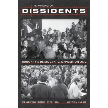 The Making of Dissidents