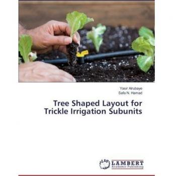 Tree Shaped Layout for Trickle Irrigation Subunits