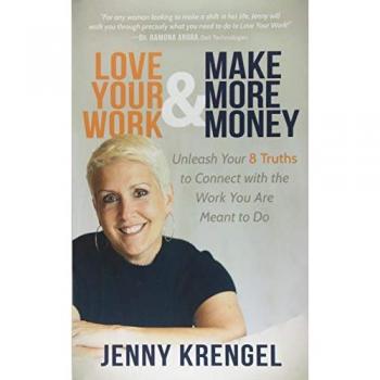 Love Your Work and Make More Money