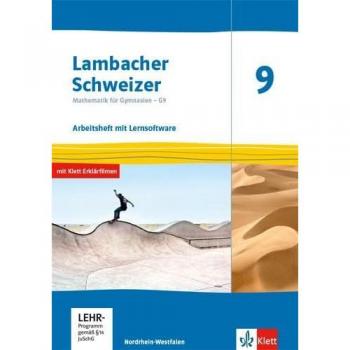 Lambacher Schweizer Mathematik 9 - G9. Ausgabe Nordrhein-Westfalen: Arbeitsheft plus Lösungsheft und Lernsoftware Klasse 9 (Lambacher Schweizer Mathematik G9. Ausgabe für Nordrhein-Westfalen ab 2019)