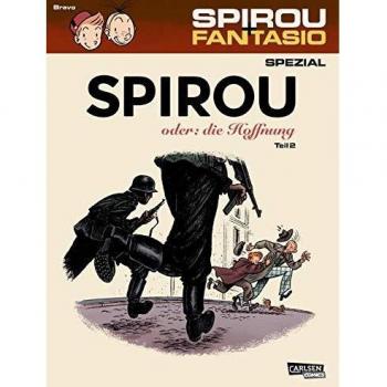 Spirou & Fantasio Spezial: Spirou oder die Hoffnung – Teil 2