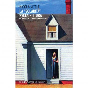 La «solarità » nella pittura. Da Hopper alle nuove generazioni