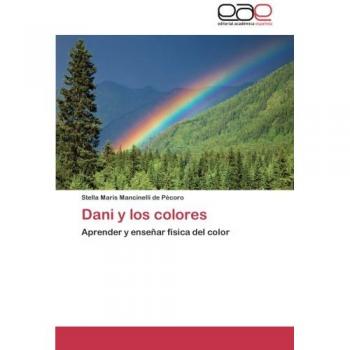 Dani y los colores: Aprender y enseñar física del color