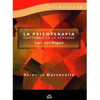 La psicoterapia centrada en la persona: Según carl rogers (Tapa blanda).