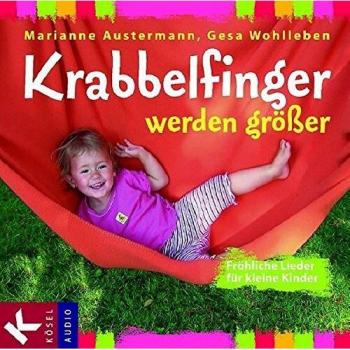 Marianne Austermann Krabbelfinger Werden Größer: Fröhliche Lieder Für Kleine Kinder