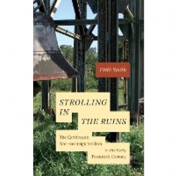 Strolling in the Ruins by Faith Smith