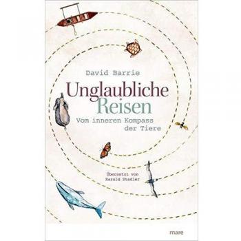 Unglaubliche Reisen