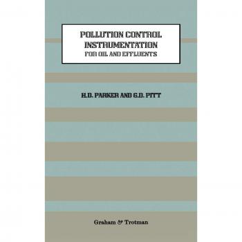 Pitt, G. D.: Pollution Control Instrumentation for Oil and Effluents