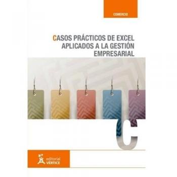 CASOS PRACTICOS DE EXCEL APLICADOS A LA GESTION EMPRESARIAL