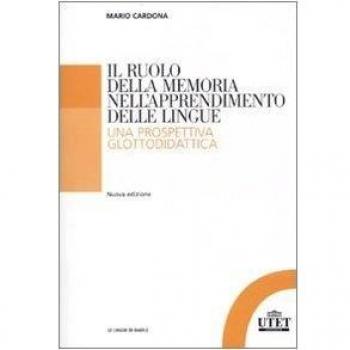 Il ruolo della memoria nell'apprendimento delle lingue. Una prospettiva glottodidattica