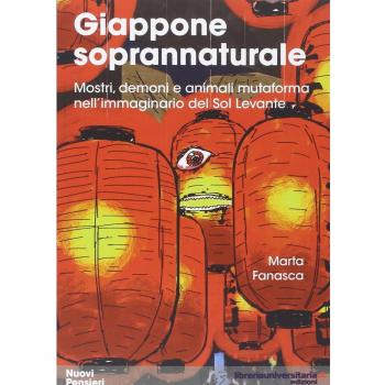 Giappone soprannaturale. Mostri, demoni e animali mutaforma nell'immaginario del Sol Levante