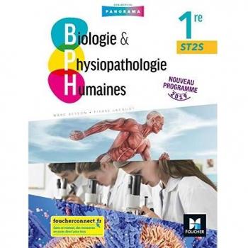 BIOLOGIE ET PHYSIOPATHOLOGIE HUMAINES 1re ST2S - Éd. 2019 - Manuel élève