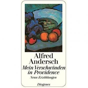 Alfred Andersch Mein Verschwinden In Providence. Neun Geschichten