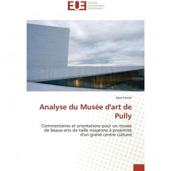 Terrier, Sara: Analyse du Musée d'art de Pully