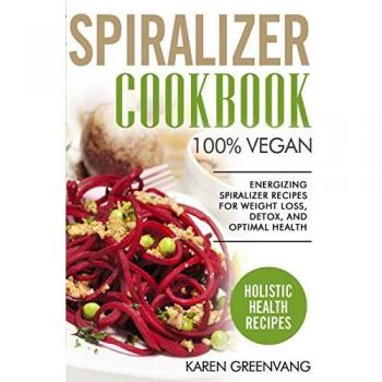 Spiralizer Cookbook