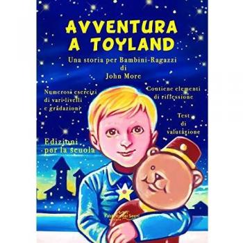 Avventura a Toyland. Una storia per bambini-ragazzi
