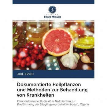 Dokumentierte Heilpflanzen und Methoden zur Behandlung von Krankheiten