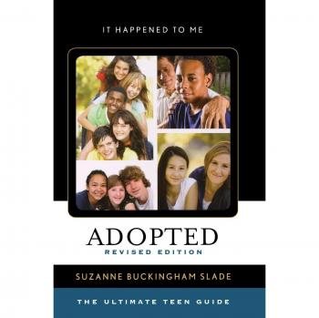 Adopted: The Ultimate Teen Guide, Revised Edition (It Happened to Me, 34, Band 34)