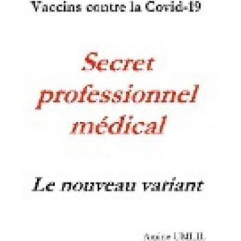 Vaccins contre la Covid-19. Secret professionnel médical : Le nouveau variant