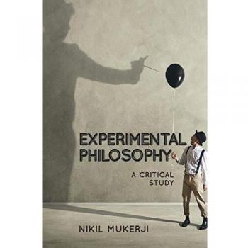 Experimental Philosophy: A Critical Study