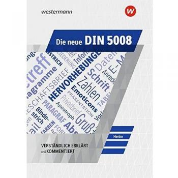 Die neue DIN 5008: Schülerband: verständlich erklärt und kommentiert