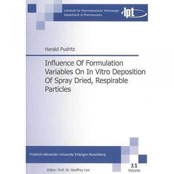 Influence Of Formulation Variables On In Vitro Deposition Of Spray Dried, Respirable Particles