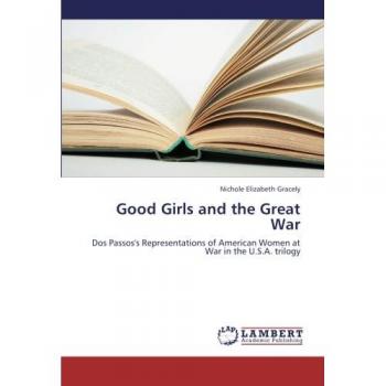 Good Girls and the Great War