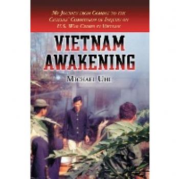 Vietnam Awakening: My Journey from Combat to the Citizens' Commission of Inquiry on U.S. War Crimes in Vietnam