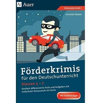 Förderkrimis für den Deutschunterricht Klassen 5-7: Dreifach differenzierte Texte und Aufgaben mit einfachster Niveaustufe als Comic