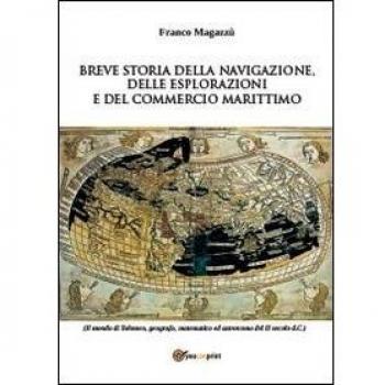 Breve storia della navigazione, delle esplorazioni e del commercio marittimo
