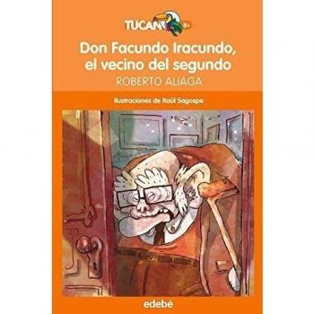 Don Facundo Iracundo, El Vecino Del Segundo - [Livre en VO]