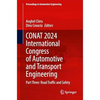 CONAT 2024 International Congress of Automotive and Transport Engineering: Part Three: Road Traffic and Safety (Proceedings in Automotive Engineering)