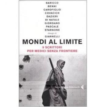 Mondi al limite. Nove scrittori per Medici senza frontiere