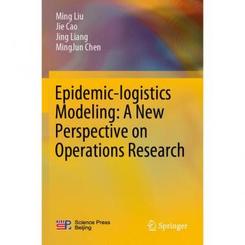 Epidemic-logistics Modeling: A New Perspective on Operations Research