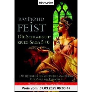 Die Rückkehr des Schwarzen Zauberers. Der Zorn des Dämonen. Die Schlangenkrieg-Saga 05 + 06. Zwei Folgen in einem Band