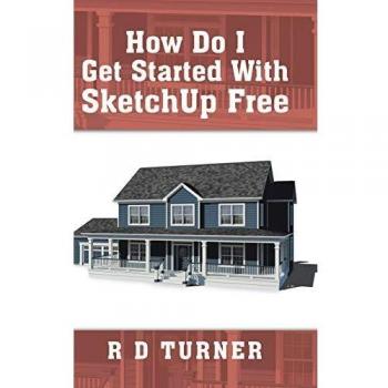 How Do I Get Started with Sketchup Free