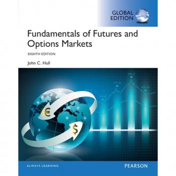 Student's Solutions Manual and Study Guide for Fundamentals of Futures and Options Markets