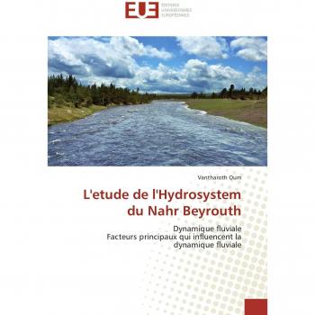 L'etude de l'Hydrosystem du Nahr Beyrouth