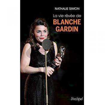 La Vie Revee De Blanche Gardin