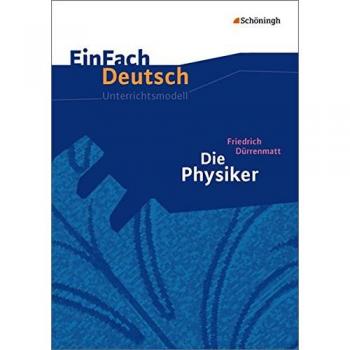 Friedrich Dürrenmatt: Die Physiker