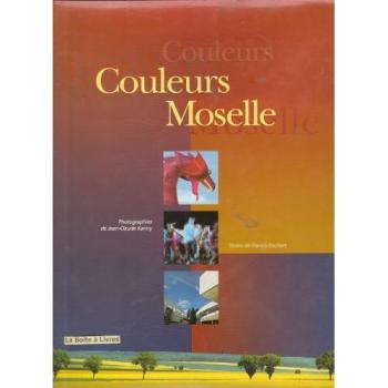 Francis Kochert Couleurs De Moselle