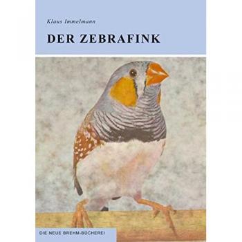 Immelmann, Klaus: Der Zebrafink