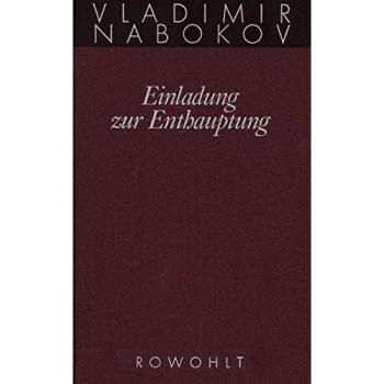 Nabokov, Vladimir: Gesammelte Werke 04. Einladung zur Enthauptung