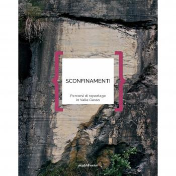 Sconfinamenti. Percorsi di reportage in Valle Gesso