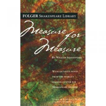 William Shakespeare Measure For Measure (Folger Shakespeare Library)