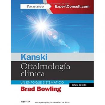 Kanski. Oftalmología clínica + expertconsult (8ª ed. ): Un enfoque sistemático (Tapa dura).