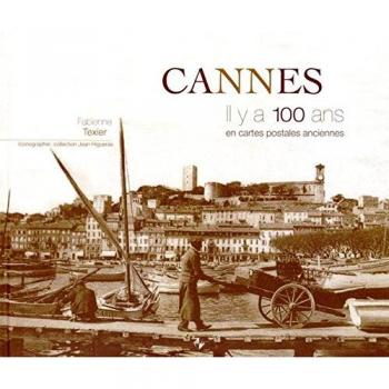 Cannes Il Y a 100 Ans