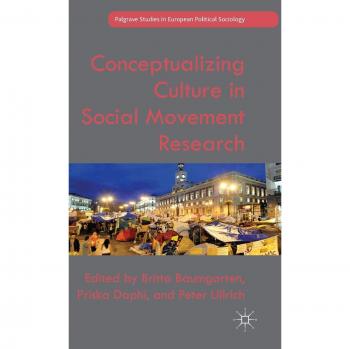 Conceptualizing Culture in Social Movement Research