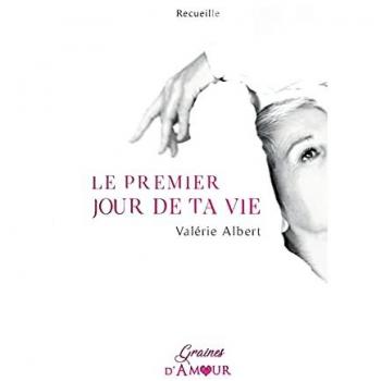 Le premier jour de ta vie: Recueille